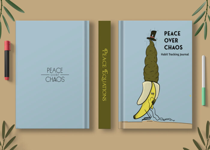 Habit Journal: Peace Over Chaos - Add Your Name or Quote on the Spine